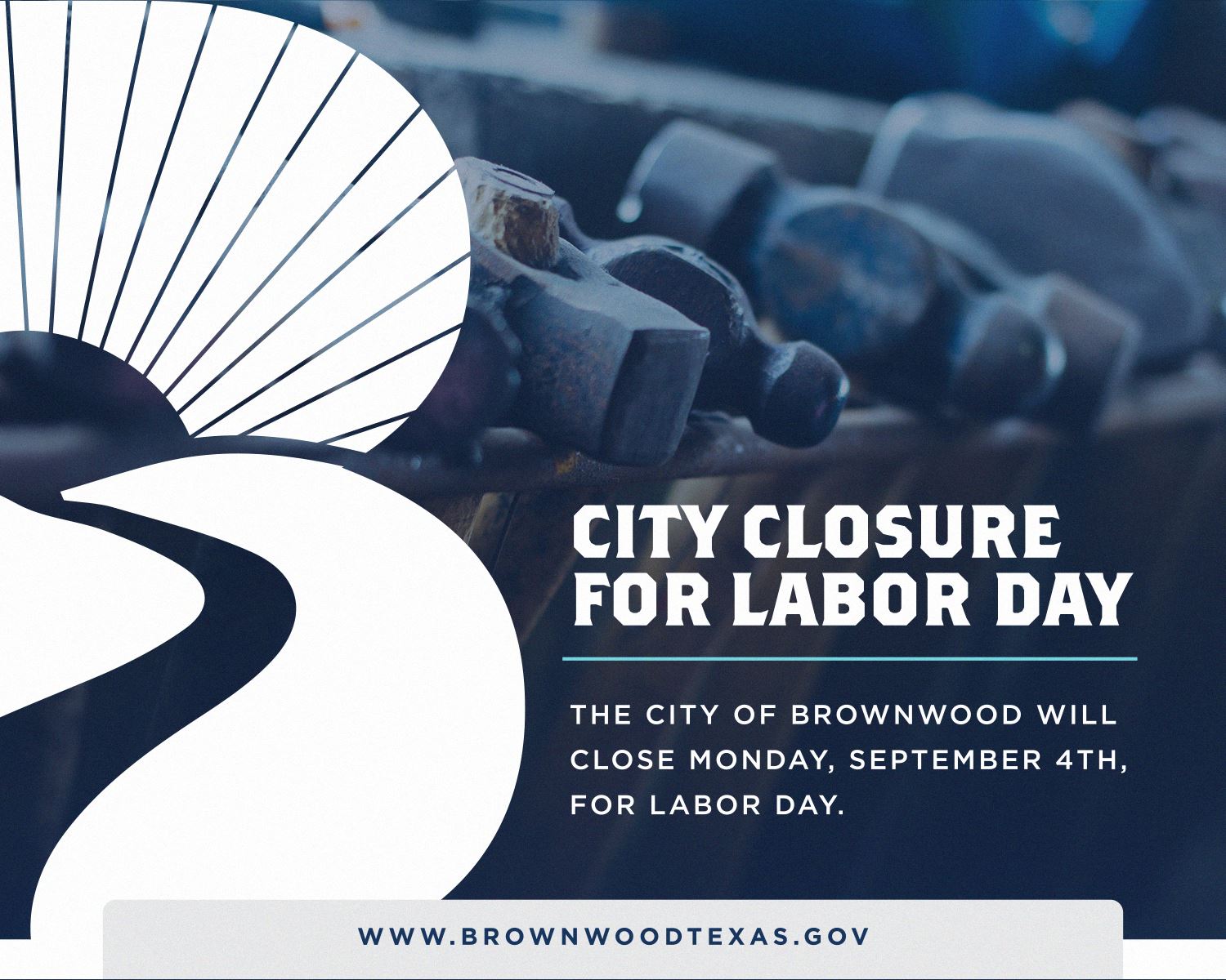 The City of Brownwood will close Monday, September 4th, for Labor Day.