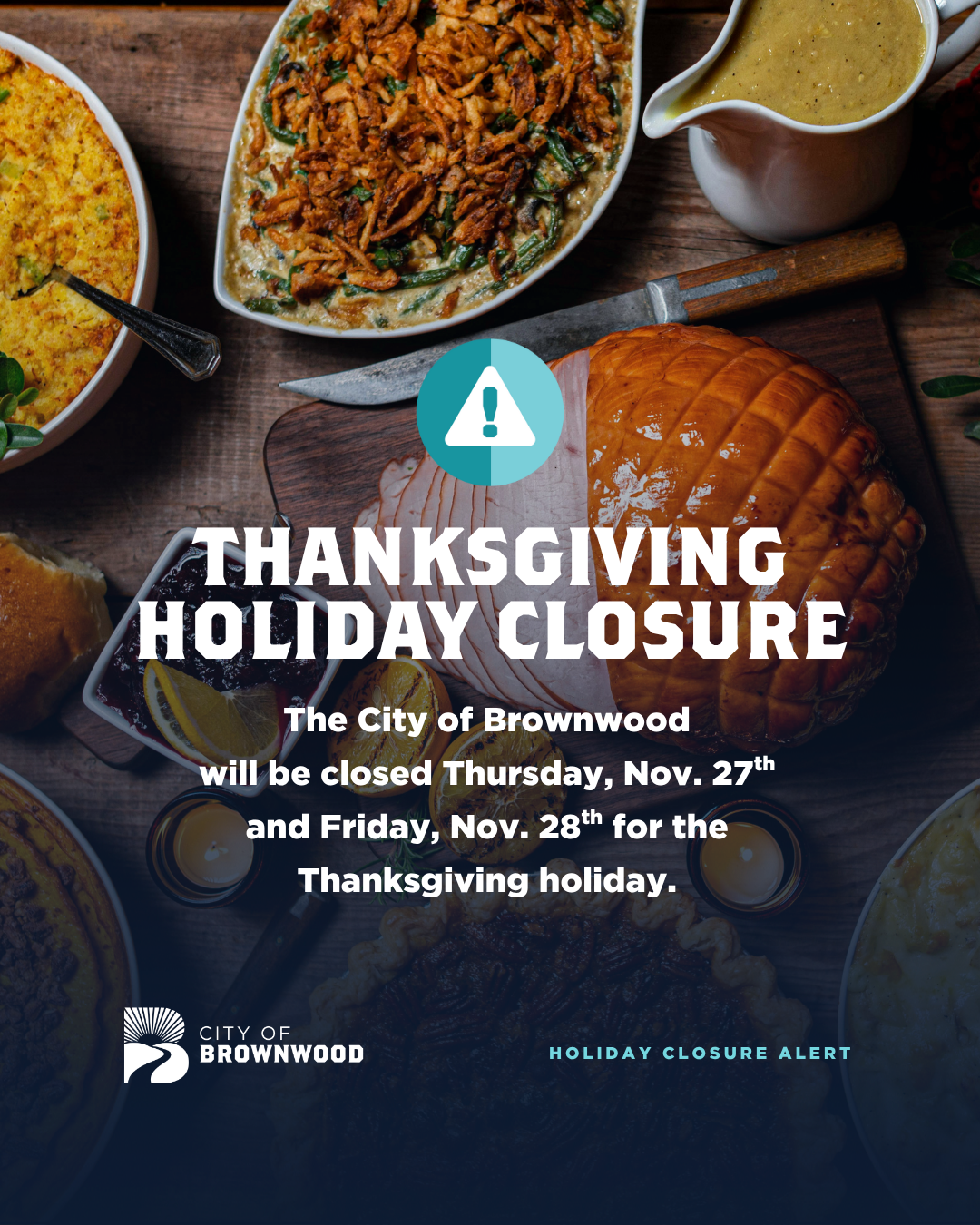 Thanksgiving closure for thursday November 27th and friday november 28th